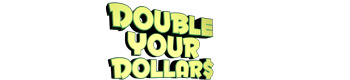 Double Your Dollars